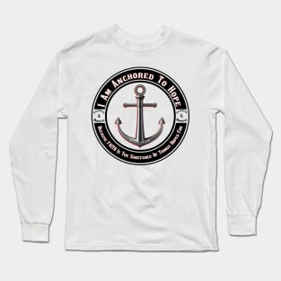 Anchored To Hope Long Sleeve T-Shirt